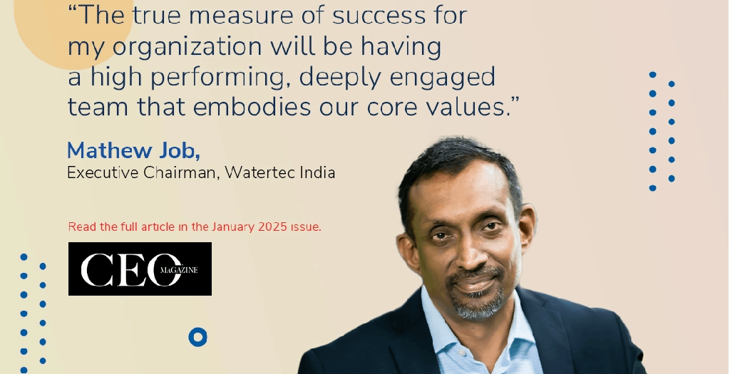 Mathew Job - The Ceo Magazine Digital Story On Watertec India